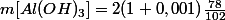 m[Al(OH)_{3}] =2(1+0,001)\frac{78}{102}
